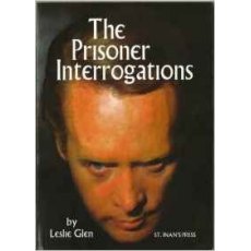 The Prisoner Interrogations By Leslie Glen