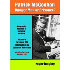 Patrick McGoohan Danger Man or Prisoner?