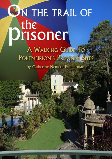 The Prisoner On The Trail Of The Prisoner Guide Book