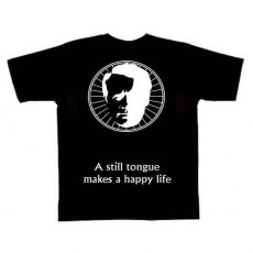 The Prisoner A Still Tongue Makes A Happy Life T-Shirt The Prisoner A Still Tongue Makes A Happy Life T-Shirt