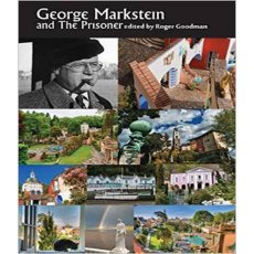 George Markstein And The Prisoner - Edited by Roger Goodman George Markstein And The Prisoner - Edited by Roger Goodman