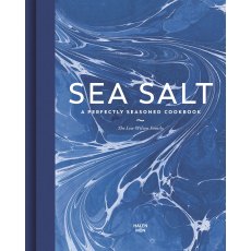 Sea Salt : A Perfectly Seasoned Cookbook