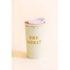 Yvonne Ellen One More? Ceramic Travel Mug