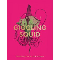 Giggling Squid Cookbook - Tantalising Thai