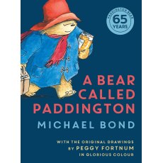 A Bear Called Paddington - 65th Anniversary Edition