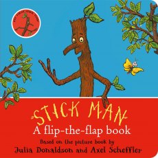 Stick Man A Flip The Flap Board Book