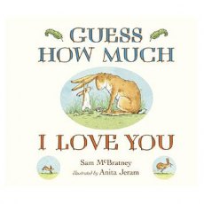 Guess How Much I Love You Original Story Board Book Guess How Much I Love You Original Story Board Book