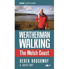 The Welsh Coast Weatherman Walking Book by Derek Brockway & Julia Foot