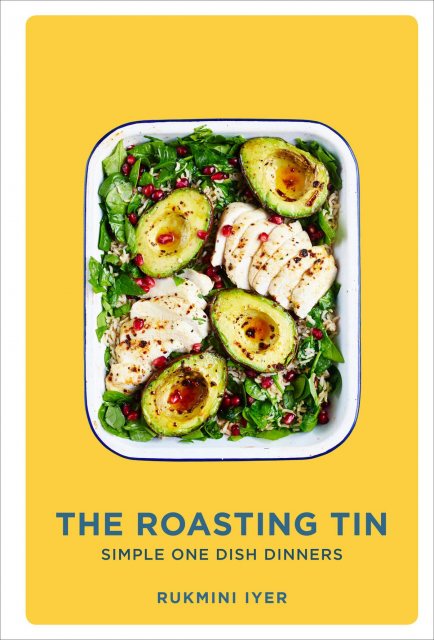 The Roasting Tin - Simple One Dish Dinners