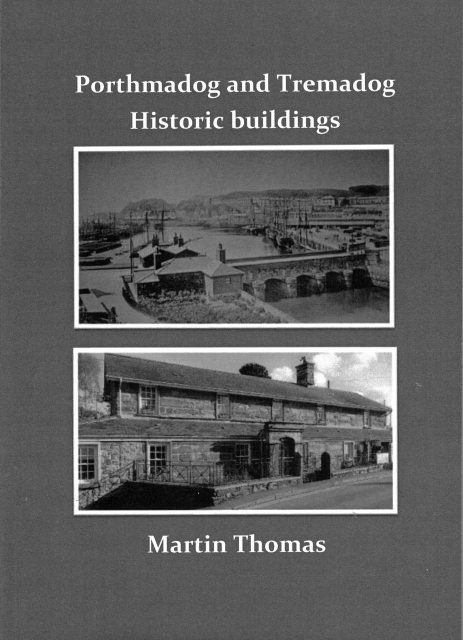 Porthmadog & Tremadog Historic Buildings
