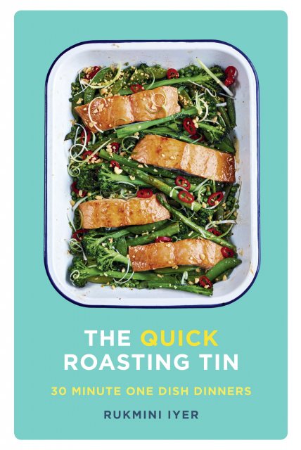 The Quick Roasting Tin - 30 Minute One Dish Dinners