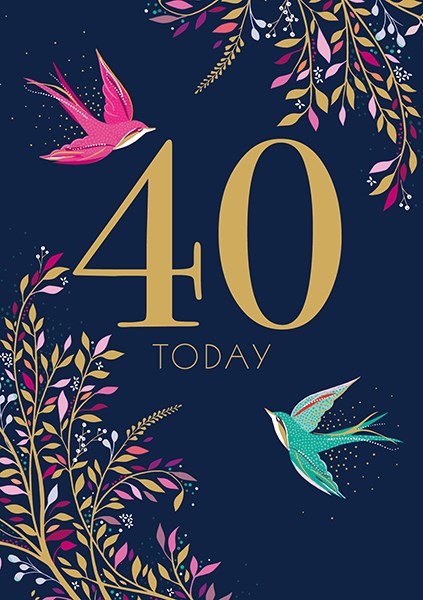 Sara Miller 40 Today Birthday Greeting Card