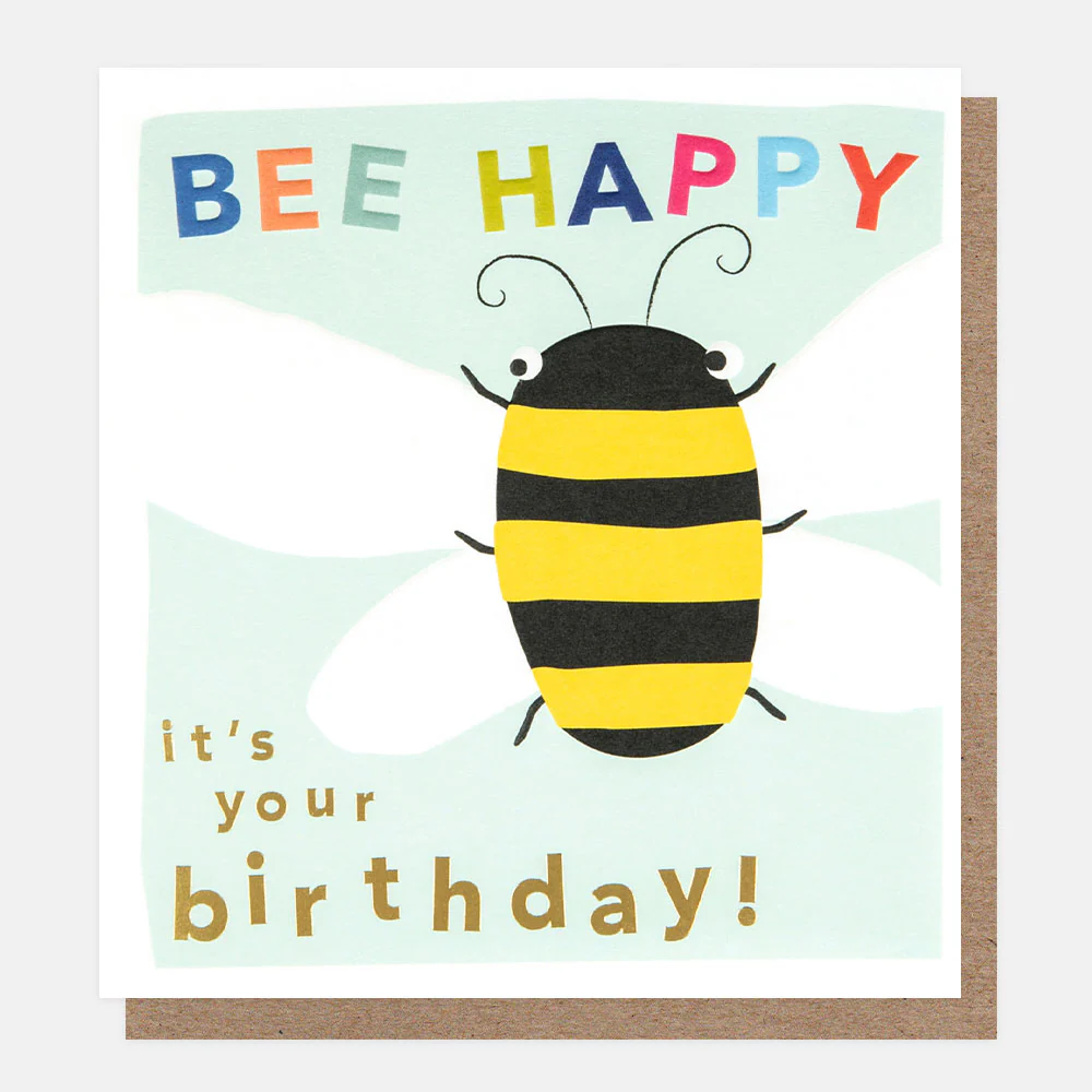 Caroline Gardner Bee Happy Its Your Birthday Card