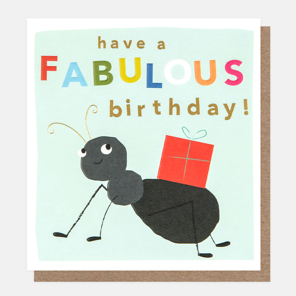 Caroline Gardner Have A Fabulous Birthday Ant Birthday Card