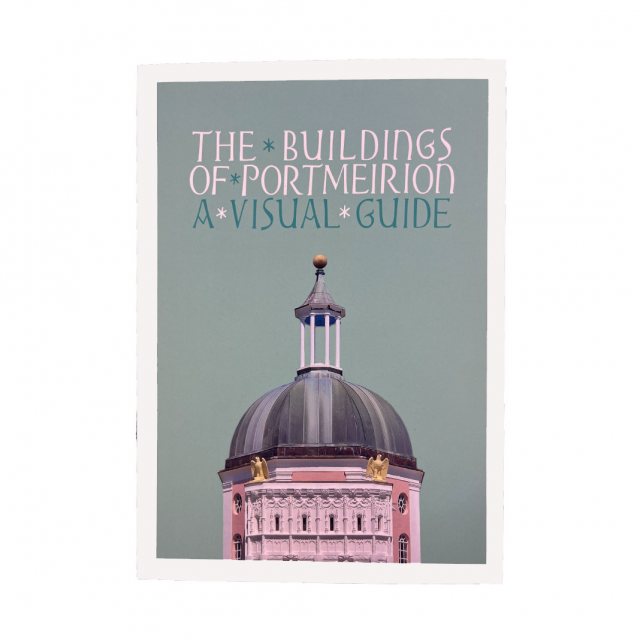 The Buildings of Portmeirion : A Visual Guide  - Rachel Hunt