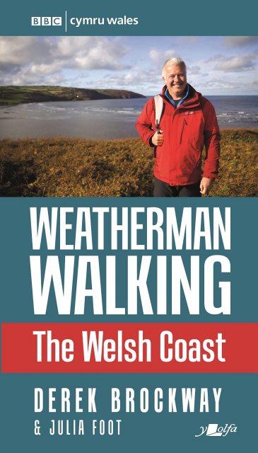The Welsh Coast Weatherman Walking Book by Derek Brockway & Julia Foot