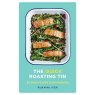 The Quick Roasting Tin - 30 Minute One Dish Dinners