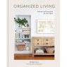 Organised Living - Solutions and Inspiration for Your Home